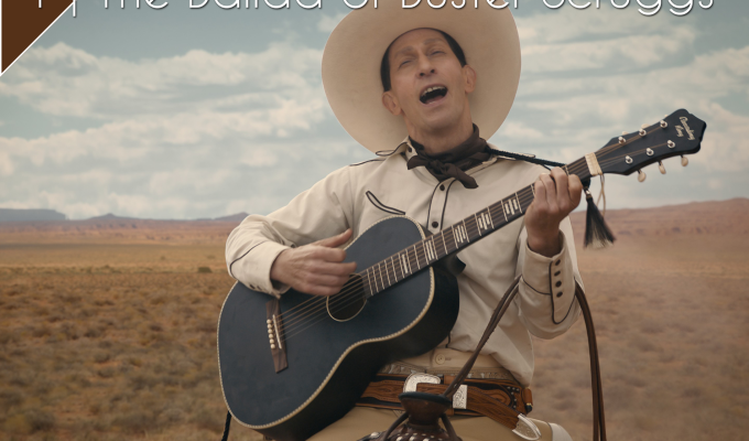 31 Days of Film: The Ballad of Buster Scruggs