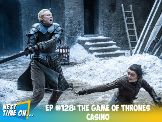 EP #128: The Game of Thrones Casino