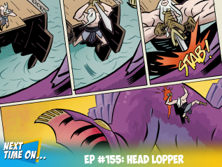 EP #155: Head Lopper