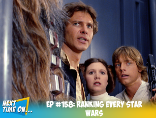 EP #158: Ranking Every Star Wars